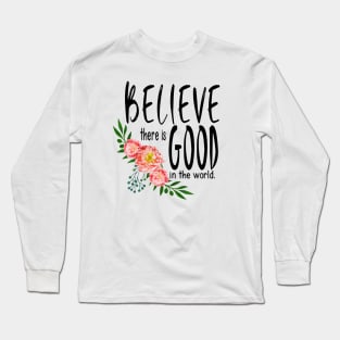 Good in the world Long Sleeve T-Shirt